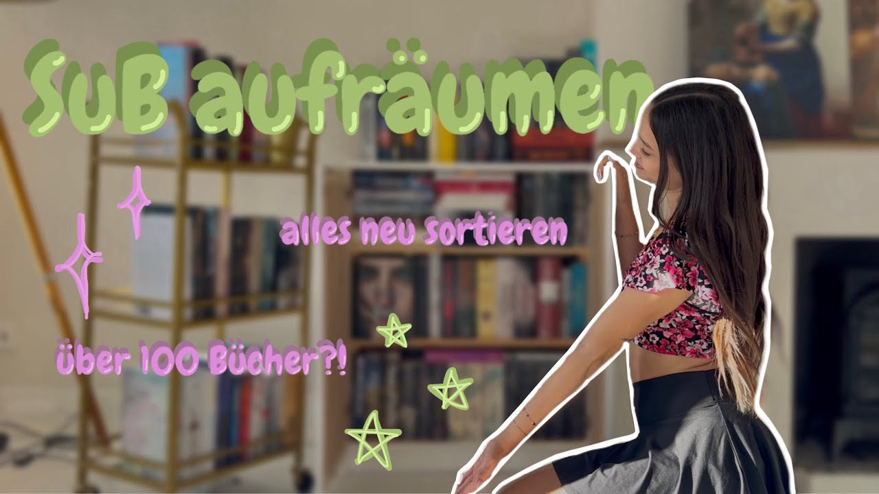 SuB aufräumen und neu sortieren + SuB Update 📚🌸✨