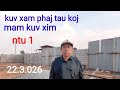 Kuv xam phaj tau koj mam khuv xim ntu 1.  22 ມີນາ 2026