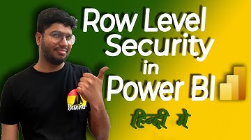 Mastering Row Level Security in Power BI: A Step-by-Step Guide [Hindi]