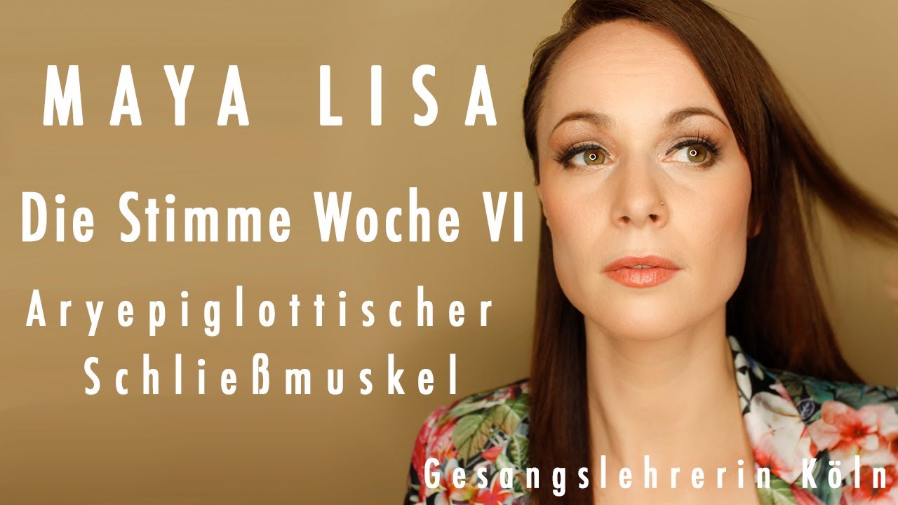 Die Stimme - Woche VI - Aryepiglottischer Schließmuskel - Gesangsunterricht - Gesangsschule - Köln