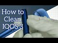 How to Clean IQOS 3 English (Canada  USA) #HeatNotBurnShow #hNb #IQOSCanada #IQOSUSA