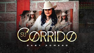 Gaby Romero - Su Corrido