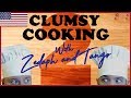 Clumsy Cooking #2 with Zedaph & Tango!