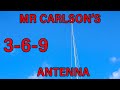 Mr Carlson's 3-6-9 High Performance Antenna!