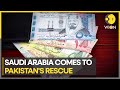 Saudi money saves the day for Pakistan: Saudi deposits $2 billion to Pakistan banks | WION