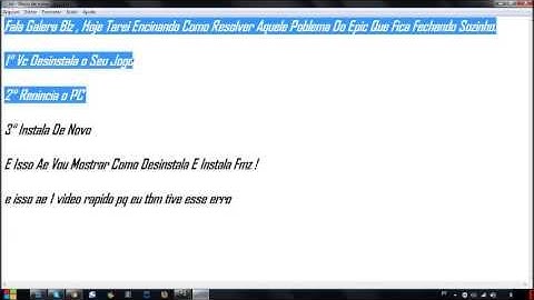 Resolvendo o Problema  Do Epic Fechando Sozinho -"