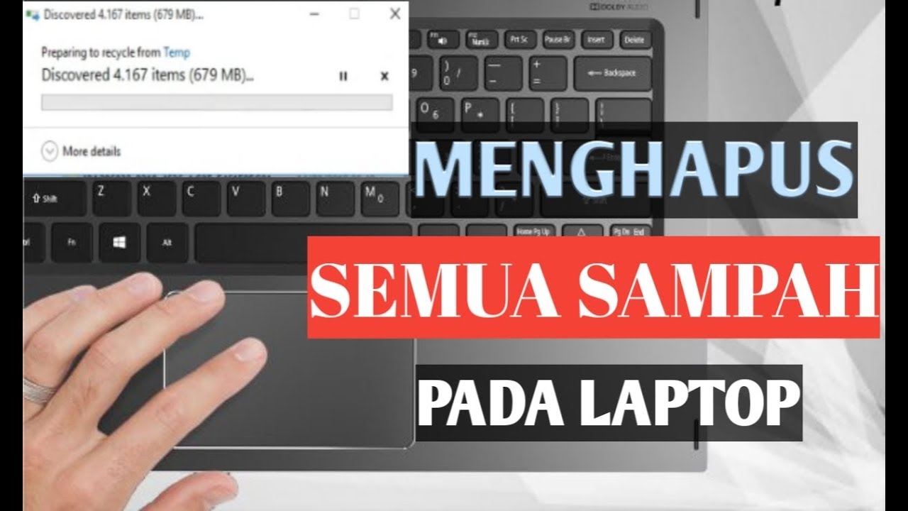 CARA MENGATASI LAPTOP LEMOT ATAU LELET DENGAN AMAN DAN MUDAH