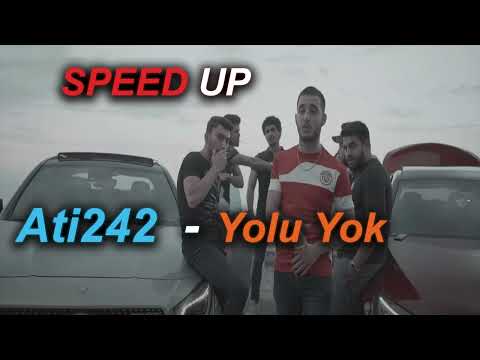 Ati242 - Yolu Yok (Speed Up)