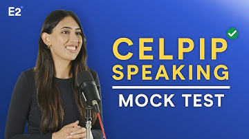 CELPIP Speaking Mock Test with Sample Answers