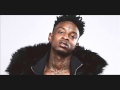 21 Savage - Feel It (Official Lyrics) 2016