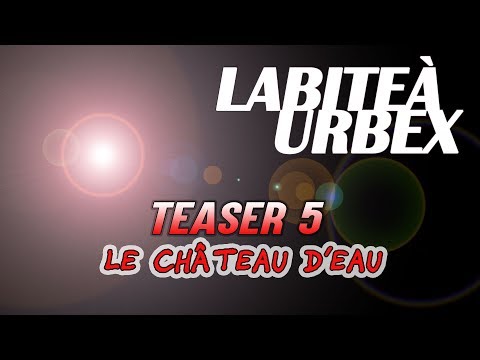 La Bite à Urbex - Teaser 5