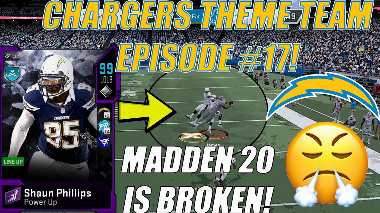 99 OVR SHAUN PHILLIPS DEBUT! Chargers Theme Team Episode 17! Madden 20 Ultimate team YouTube