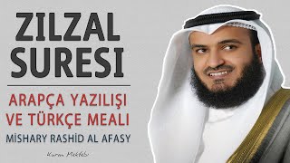 Zilzal suresi anlamı dinle Mishary Rashid al Afasy (Zilzal suresi arapça yazılışı okunuşu ve meali)