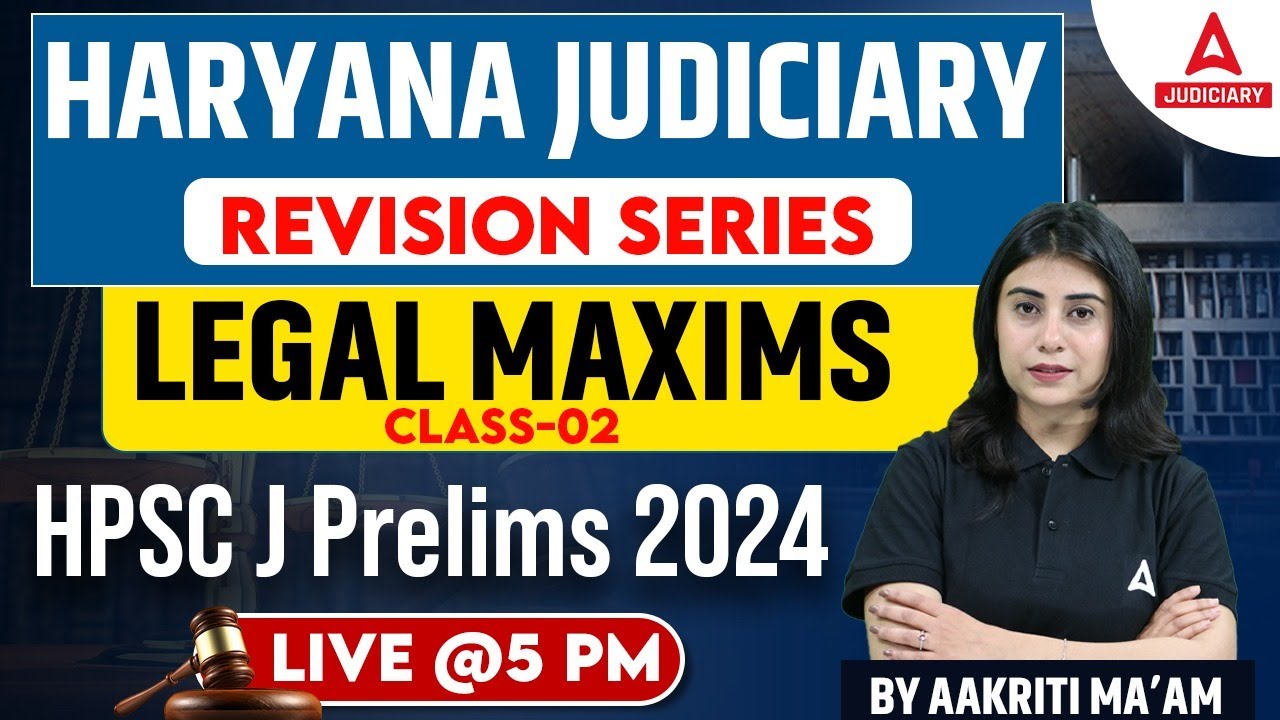 Haryana Judiciary Exam 2024 HJS Revision Series LEGAL MAXIMS By