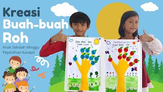 Kreasi Buah-buah Roh - Anak Sekolah Minggu GKJ Bendungan Pepanthan Kacepit