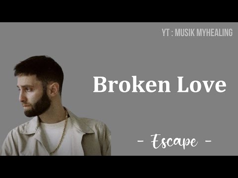 ESCAPE - Broken Love (Slomannaya lyubov') Lyrics Indonesian Translite | MUSIK MYHEALING