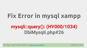 Fix error 1034 HY000 MySQL in Xampp PhpMyAdmin Khmer HKimhab