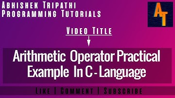 Arithmetic Operator Practical  Part-14 # arithmetic operators in c # Operators in C