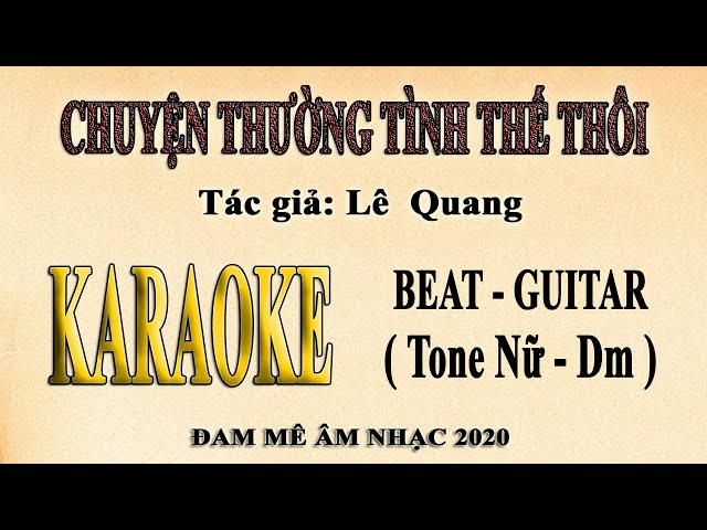 Karaoke CHUYỆN THƯỜNG TÌNH THẾ THÔI Tone Nữ (Style Lala Trần) class=