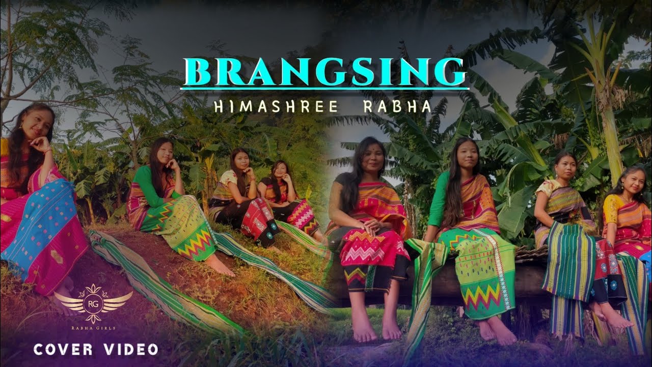 "BRANGSING - Himashree Rabha || New Cover Video 2022 || Rabha Girls