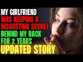 My Girlfriend Was Keeping A Disgusting Secret Behind My Back r/Relationships