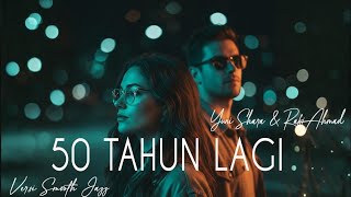 50 Tahun Lagi  Yuni Shara  Raffi Ahmad  Smooth Jazz Cover 