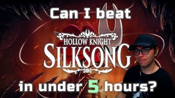 Can I beat it in under 5 hours? | Hollow Knight: Silksong