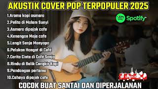 Download Lagu TOP SPOTIFY INDONESIA HITS | PLAYLIST POP TERBAIK SPOTIFY 2025 MP3 Download Lagu TOP SPOTIFY INDONESIA HITS | PLAYLIST POP TERBAIK SPOTIFY 2025 MP3