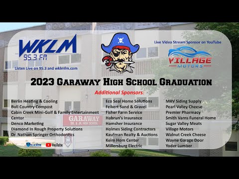 Garaway High School - 2023 Graduation Ceremony from WKLM 95.3 FM