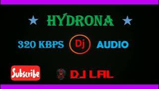 HYDRONA DJMUSIC 320 kbps    @djlal6052 !!DJLAL!!