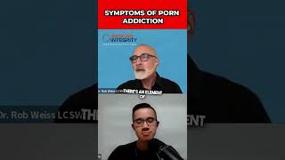 Symptoms of Porn Addiction