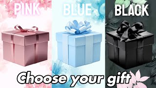 Choose your gift 🎁🤩💖 ||3 gift box challenge, Pink, Blue And Black. wouldyourather #giftboxchallange