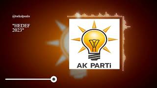 Hedef 2023 - AK Parti 2023 Seçim Şarkısı