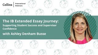 The IB Extended Essay Journey: Supporting Student Success and Supervisor Confidence