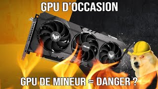 Faut il acheter un GPU d'occasion qui à miné de la crypto ?