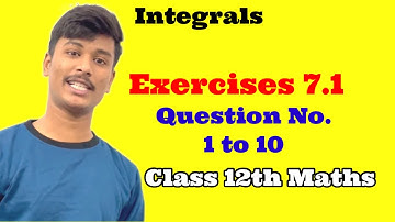 Exercise 7.1 Question 1 to 10 | Class 12th Maths #cbse