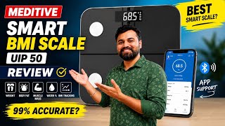 MEDITIVE Smart BMI Scale UIP 50 Review | Accurate Weight, BMI & Body Fat Analyzer