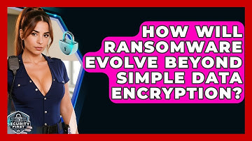 How Will Ransomware Evolve Beyond Simple Data Encryption? - SecurityFirstCorp.com