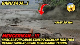 Download Lagu ASLI MENGERIKAN! BANJIR LAHAR SEMERU TIBA-TIBA DATANG SANGAT BESAR MP3