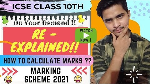 ICSE/ISC Results 2021 | How to Calculate Marks ? | ICSE Marking Scheme 2021 |