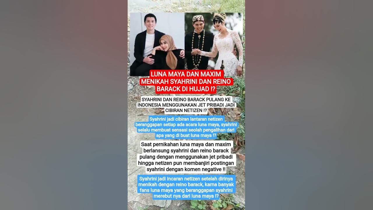 LUNA MAYA DAN MAXIM MENIKAH ‼️ SYAHRINI DAN REINO BARACK YANG DI HUJAD ⁉️ LUNA MAYA DAN MAXIM MENIKAH ‼️ SYAHRINI DAN REINO BARACK YANG DI HUJAD ⁉️