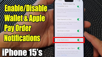 iPhone 15/15 Pro Max: How to Enable/Disable Wallet & Apple Pay Order Notifications