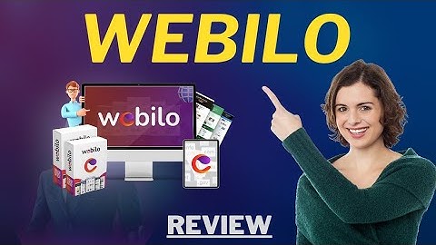 Webilo review - Webilo Review with $2k+ Bonuses