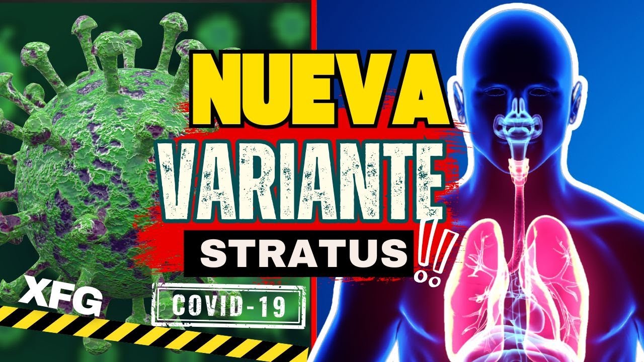 Lo que nadie te contó sobre las variantes silenciosas COVID-19 -  Nueva variante XFG 