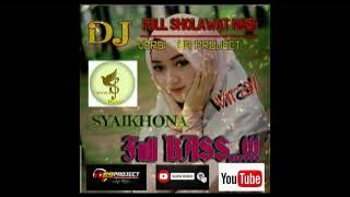 DJ FULL SHOLAWAT NABI VERSI 69 PROJECT COCOK BUAT SANTAI DAN HAJATAN