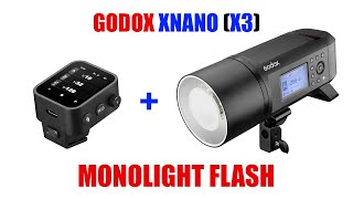 Godox xNano (X3) Wireless Flash Trigger w/ Monolight Flash [ AD600 Pro Connect/Link Tutorial ]