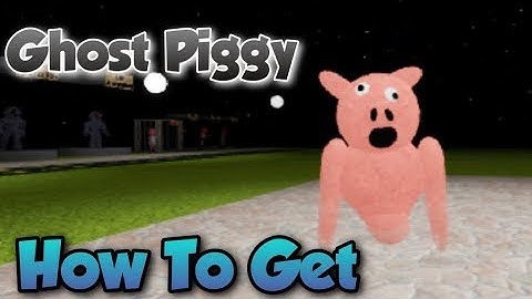 How to get "Ghost Pig" Badge! + Ghost Pig Skin! | Custom Piggy Showcase | Roblox