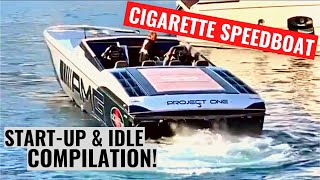 Ultimate Compilation of High Horsepower Cigarette Racing Speed Boat Engine Cold Start Up and Idle