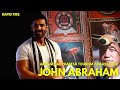 Candid chat with John Abraham on NorthEast/ Momos/Hiking and more