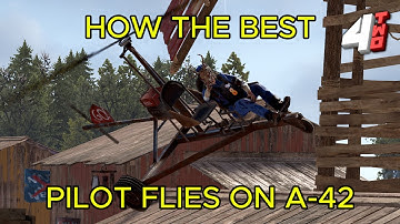 HOW THE BEST PILOT FLIES ON A-42!!! RUST